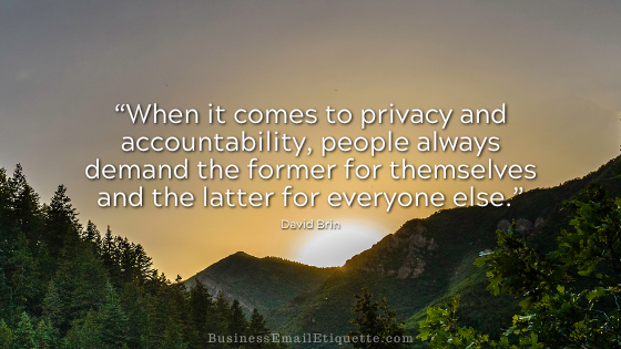 Professionals respect the privacy of their business email contacts.