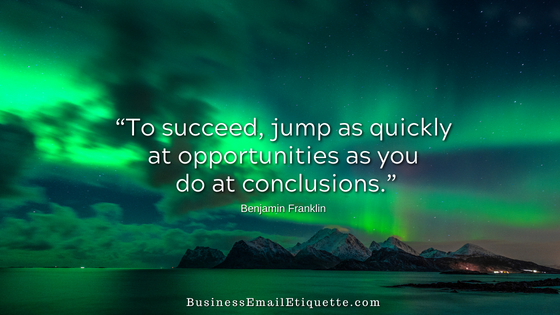 Jumping to conclusions in email causes a poor impression (and opportunities)!